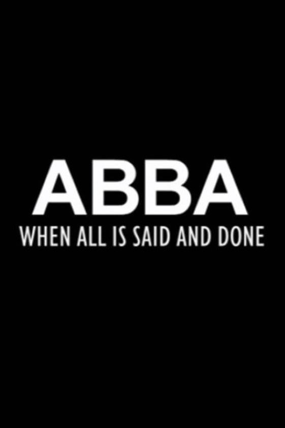 Постер ABBA: When All Is Said and Done